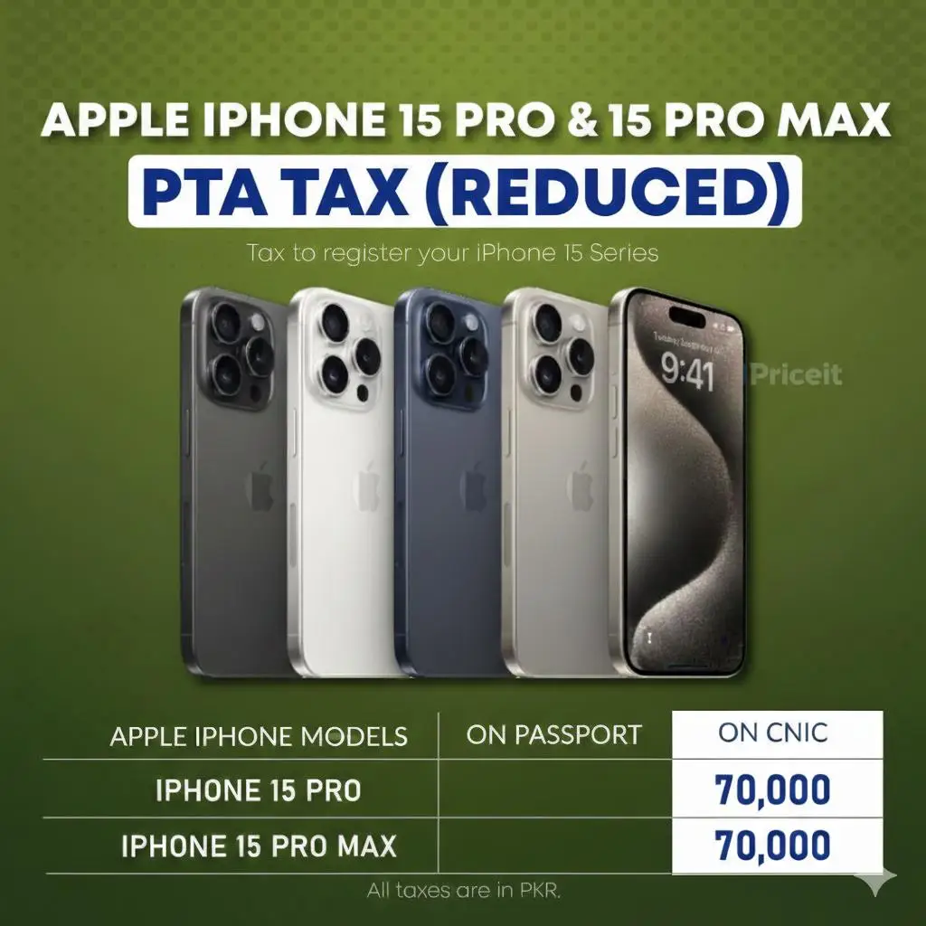 iPhone 15 Pro & 15 Pro Max PTA Tax Reduced in Pakistan