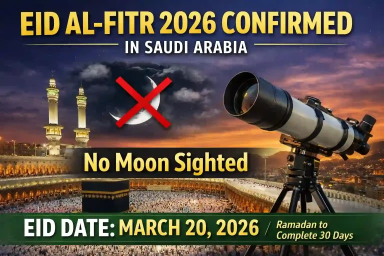 Eid al-Fitr 2026 Date Confirmed in Saudi Arabia – Moon Not Seen